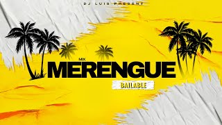 MIX MERENGUE BAILABLE   OLGA TAÑON EDDY HERRERA LA LINEA JUAN LUIS GUERRA RIKARENA   DJ LUIS [upl. by Akirderf351]