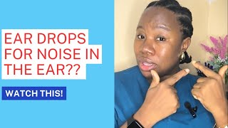 Noise in the ear 5 top Causes  Why ear drops shouldnt be the first thing [upl. by Arlin]