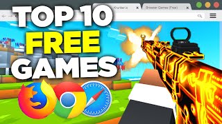 TOP 10 Browser FPS GAMES NO DOWNLOAD [upl. by Annohsak]