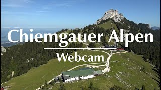 Webcam Chiemgauer Alpen  Wunderbarer Blick auf Kampenwand [upl. by Letty]