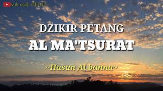 Al matsurat dzikir petang hasan al banna dzikirpetang [upl. by Garzon]