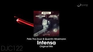 Pete Tha Zouk Quentin Mosimann  Intensa Original Mix [upl. by Cammi]