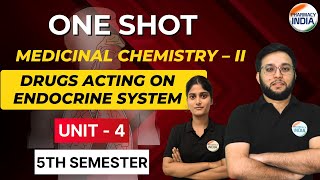 ONE SHOT  DRUGS ACTING ON ENDOCRINE SYSTEM  UNIT  4  BPHARMA  MED CHEM [upl. by Oisorbma]