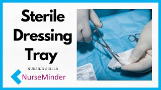 Setting Up A Sterile Dressing Tray and Principles of Sterility Nursing Skills [upl. by Yasdnyl129]