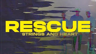 Strings amp Heart  rescue Lyric Video [upl. by Lechner]