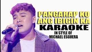 PANGARAP KO ANG IBIGIN KA KARAOKE IN STYLE OF MICHAEL ESGUERA CONTEST PIECE contest karaoke video [upl. by Adaynek]