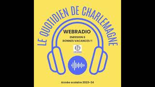 Emission n°6 WEBRADIO quotLe quotidien de Charlemagne  Lycée Français Charlemagne PointeNoire Congo [upl. by Ttehr]