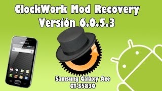 Cómo instalar ClockWorkMod 6053 Galaxy Ace GTS5830ESPHowto [upl. by Eelreveb]