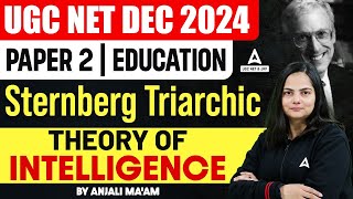 UGC NET Education Paper 2  Sternberg Triarchic Theory of Intelligence By Anjali Maam [upl. by Hewes]