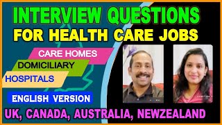 NHS amp CARE HOMES INTERVIEW QUESTIONS Most common interview questions in ENGLISH for CARERS amp NURSES [upl. by Arorua]