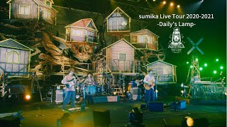 sumika  「sumika Live Tour 20202021 Daily’s Lamp」【Digest Live Video】for JLODlive [upl. by Eadmund]