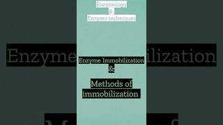 Enzyme Immobilization and its methods  Notes  Enzymology and Enzyme techniques [upl. by Akinad754]