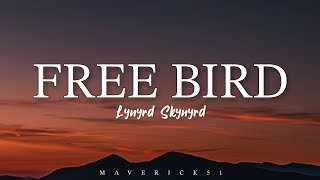 Free Bird LYRICS by Lynyrd Skynyrd ♪ [upl. by Atinaujnas]