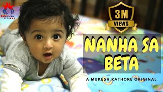 NANHA SA BETA Official Lyrical Video  Song for Son from father  Mukesh Rathore Originals [upl. by Vaclava]