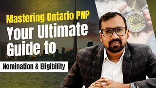 Mastering Ontario PNP  Your Ultimate Guide to Nomination amp Eligibility [upl. by Noorah925]