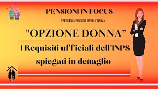 Opzione donna 2024 i requisiti ufficiali dellInps spiegati in dettaglio [upl. by Eidur]