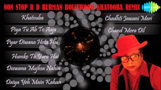 Non Stop R D Burman Bollywood Khatooba Remix Songs Volume 1  Audio Jukebox [upl. by Kenzi]