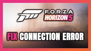 How to FIX Forza Horizon 5 Connection Error  Server Error [upl. by Kora]