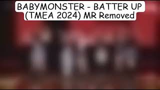 BABYMONSTER  BATTER UP TMEA 2024 MR Removed [upl. by Cline]