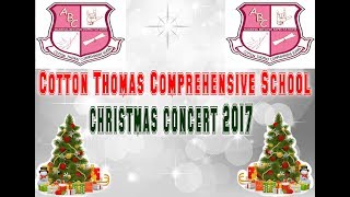 Cotton Thomas Comprehensive School christmas concert 2017 [upl. by Rhine]