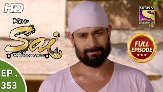 Mere Sai  Ep 353  Full Episode  30th January 2019 [upl. by Selmner]