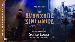 Avanzada Sinfónica  Obertura Avanzada Regia  Festival Internacional Santa Lucía 2020 [upl. by Laekim272]