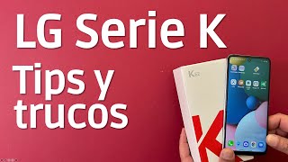 LG Serie K Tips y trucos [upl. by Lonna]