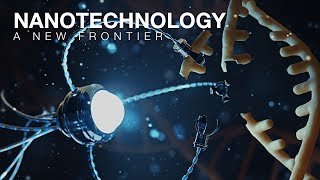 Nanotechnology A New Frontier [upl. by Northey]