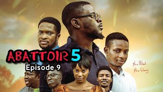 Abattoir Season 5 Episode 9 Expectations  Latest Mount Zion Movies [upl. by Reo]