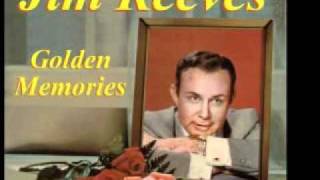 Golden Memories and Silver Tears  Jim Reeves [upl. by Aniahs]