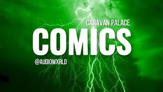 Caravan Palace  Comics  Edit Audio [upl. by Irihs]