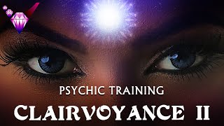 Clairvoyance 2  Psychic Ability  Guided Exercise w Binaural Beats [upl. by Aicatsue]