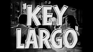 quotKey Largoquot 1948 Trailer [upl. by Maier594]