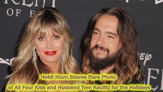 Heidi Klum Shares Rare Photo of All Four Kids and Husband Tom Kaulitz for the Holidays [upl. by Trant]