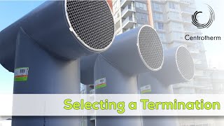 Centrotherm InnoFlue  Selecting a Termination [upl. by Esital]