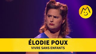 Elodie Poux  Vivre sans enfants [upl. by Ardnaeel]