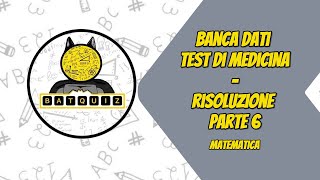 BANCA DATI MEDICINA 2024  LIVE QUIZ SOLUZIONI MATEMATICA  PRIMA SESSIONE  PARTE 6 [upl. by Mathia576]