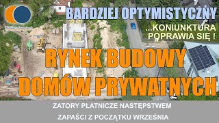 Wiadomości Budowlane Wrzesień 2023 2 Rynek budowy domów prywatnych bardziej optymistyczny [upl. by Amme950]