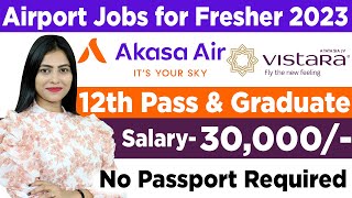 Airport Jobs for Fresher 2023  Airlines Recruitment 2023  ✈️Airport Jobs After 12th Pass [upl. by Castra386]