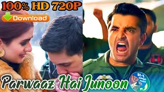 Parwaaz Hai Junoon 2018 Full Movie How To Download In Hd 720P [upl. by Laon270]