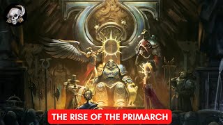 RISE OF THE PRIMARCH  HOW ROBOUTE GUILLIMAN RETURNED  FULL LORE NARRATED [upl. by Nole]