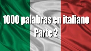 Cursos de italiano 1000 Palabras en italiano para principiantes parte 2 [upl. by Niltac]