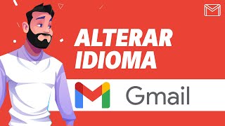 Como Alterar o Idioma do Gmail Rapido e Facil 2024 [upl. by Okechuku]