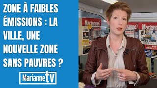 Zone à faibles émissions  la ville une nouvelle zone sans pauvres [upl. by Rhpotsirhc]