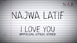 Najwa Latif  I Love You Official Lyric Video [upl. by Arorua]