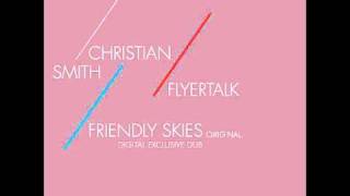 Christian Smith  Flyertalk Original Mix [upl. by Marnia]