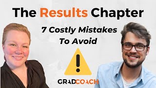 Dissertation Results Chapter 7 Costly Mistakes To AVOID Including Examples [upl. by Artemisia]