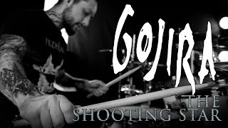 The Shooting Star  Gojira Drums Only by Thomas Crémier [upl. by Airyk46]