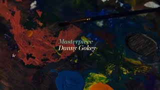 Danny Gokey  Masterpiece Official Lyric Video [upl. by Lin]