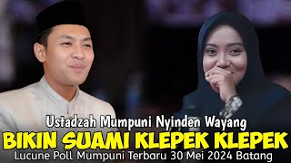 USTADZAH MUMPUNI NYINDEN WAYANG BIKIN SUAMI KLEPEK KLEPEK CERAMAH LUCU MUMPUNI HANDAYAYEKTI TERBARU [upl. by Shih]